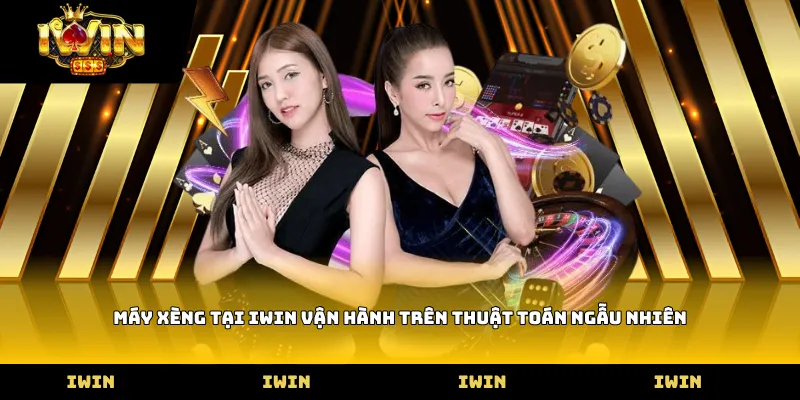 Máy Xèng tại iWIN vận hành trên thuật toán ngẫu nhiên
