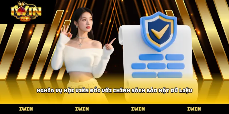 Nghĩa vụ hội viên đối với chính sách bảo mật dữ liệu