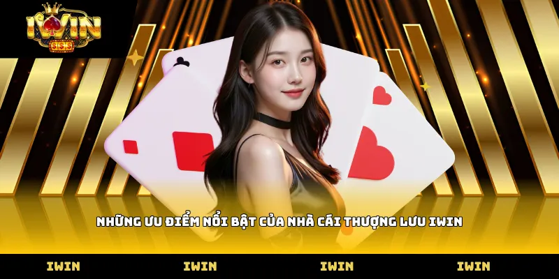 Những ưu điểm nổi bật của cổng game thượng lưu iWIN