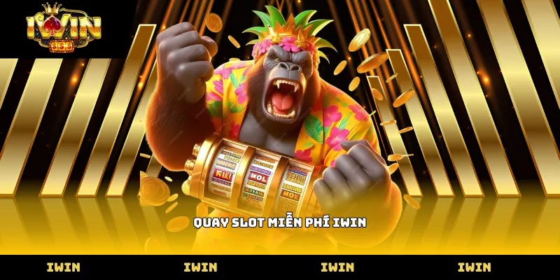 Quay slot miễn phí Iwin