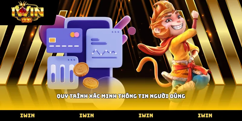 Quy trình xác minh thông tin người dùng