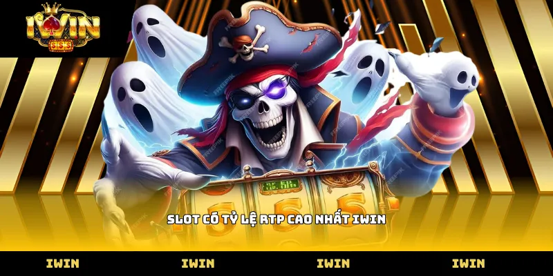 Slot có tỷ lệ RTP cao nhất Iwin